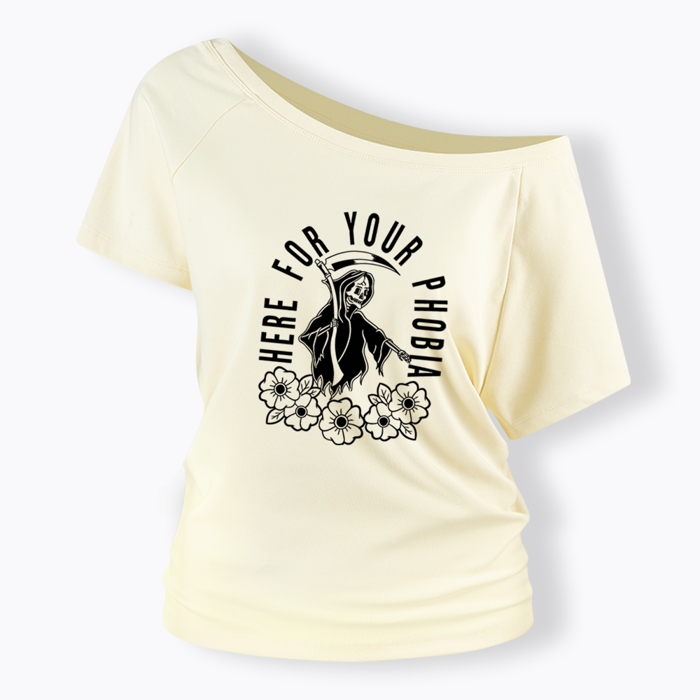 Here For Your Phobia Off Shoulder T-shirt