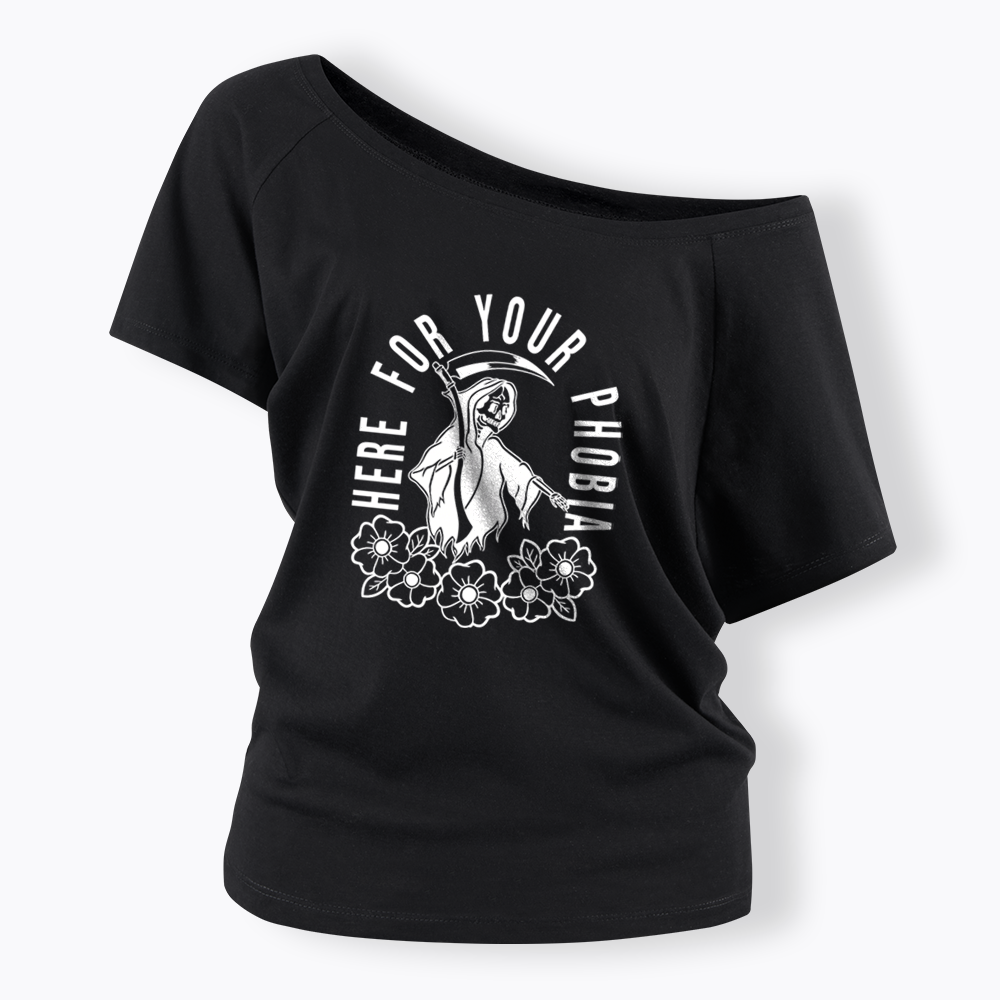Here For Your Phobia Off Shoulder T-shirt