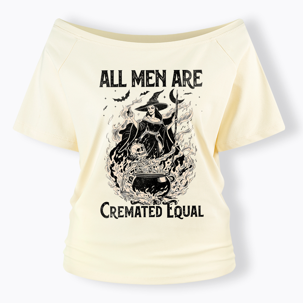 All Men Are Created Equal Off Shoulder T-Shirt