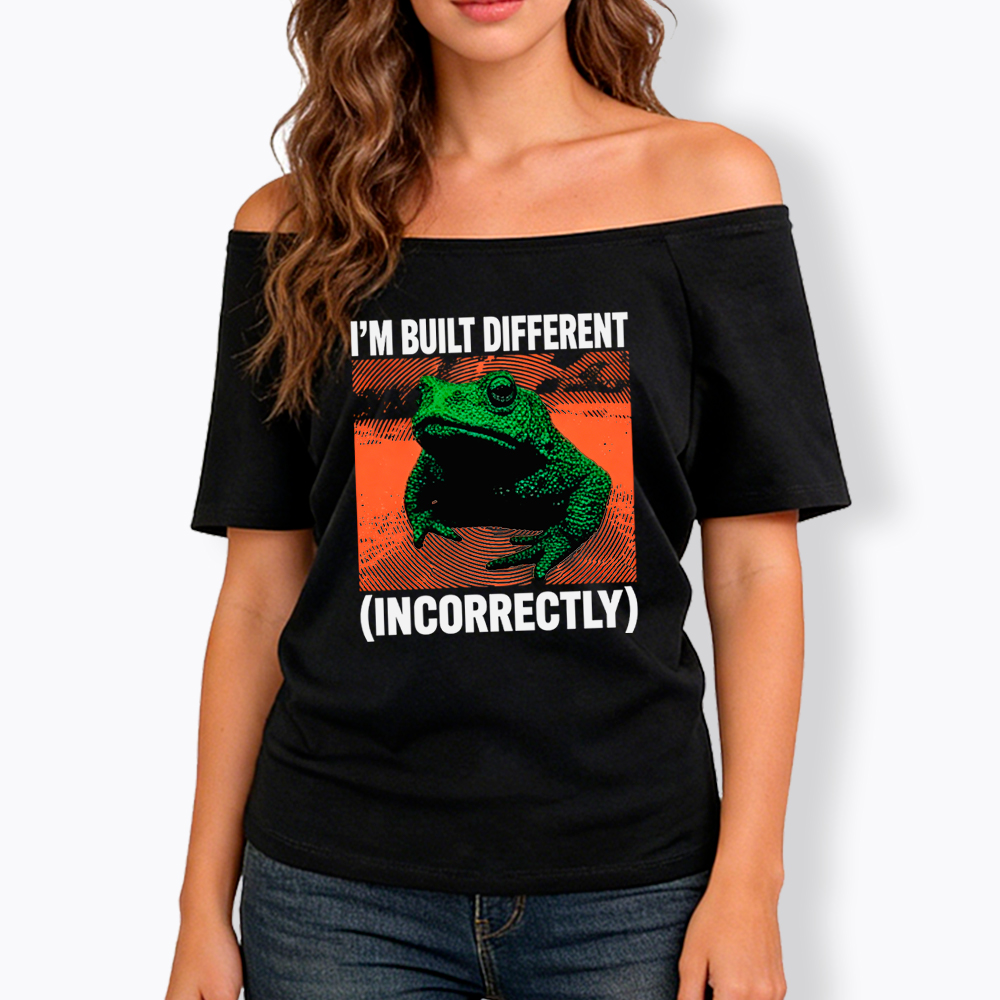 I'm Built Differently Incorrectly Off Shoulder T-Shirt