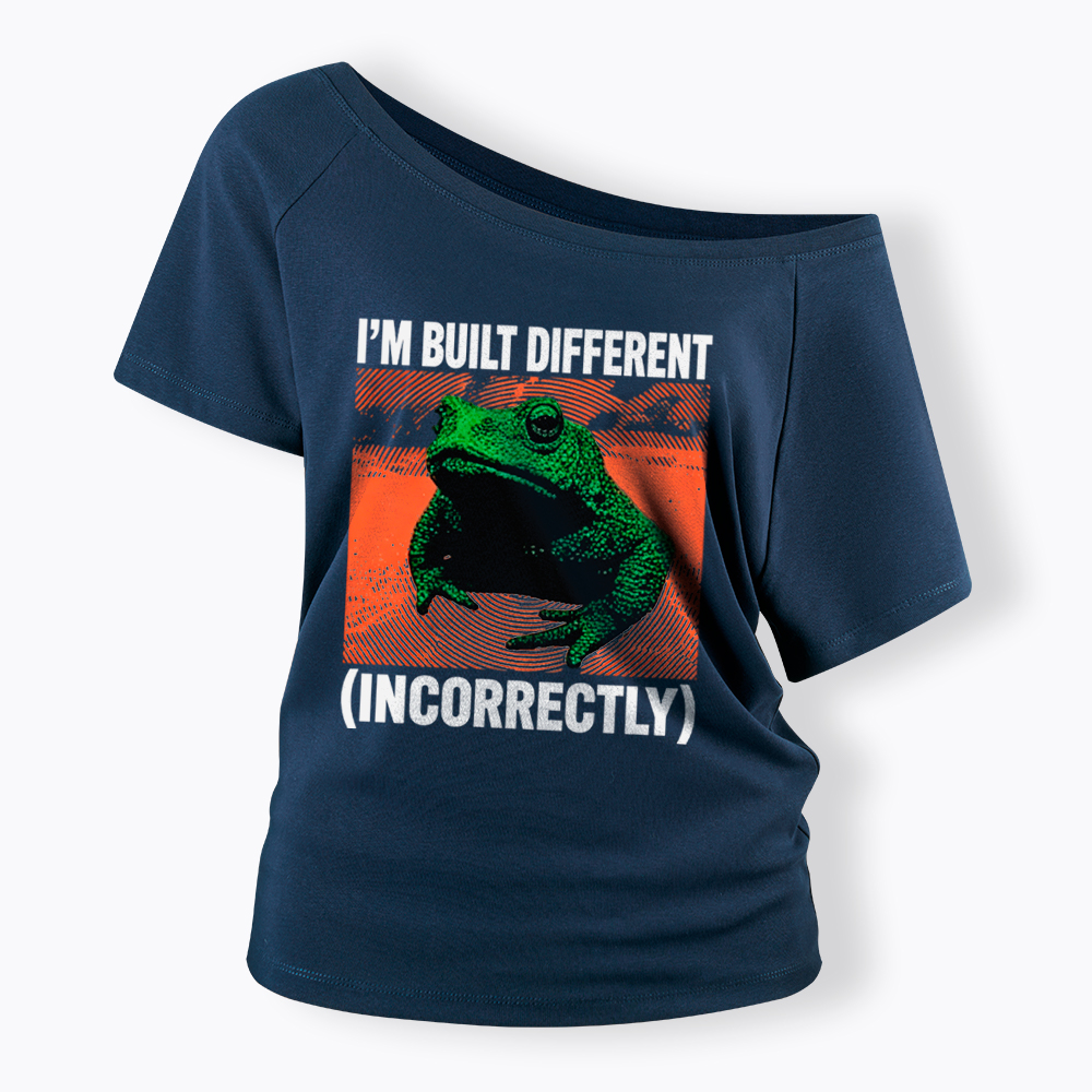 I'm Built Differently Incorrectly Off Shoulder T-Shirt
