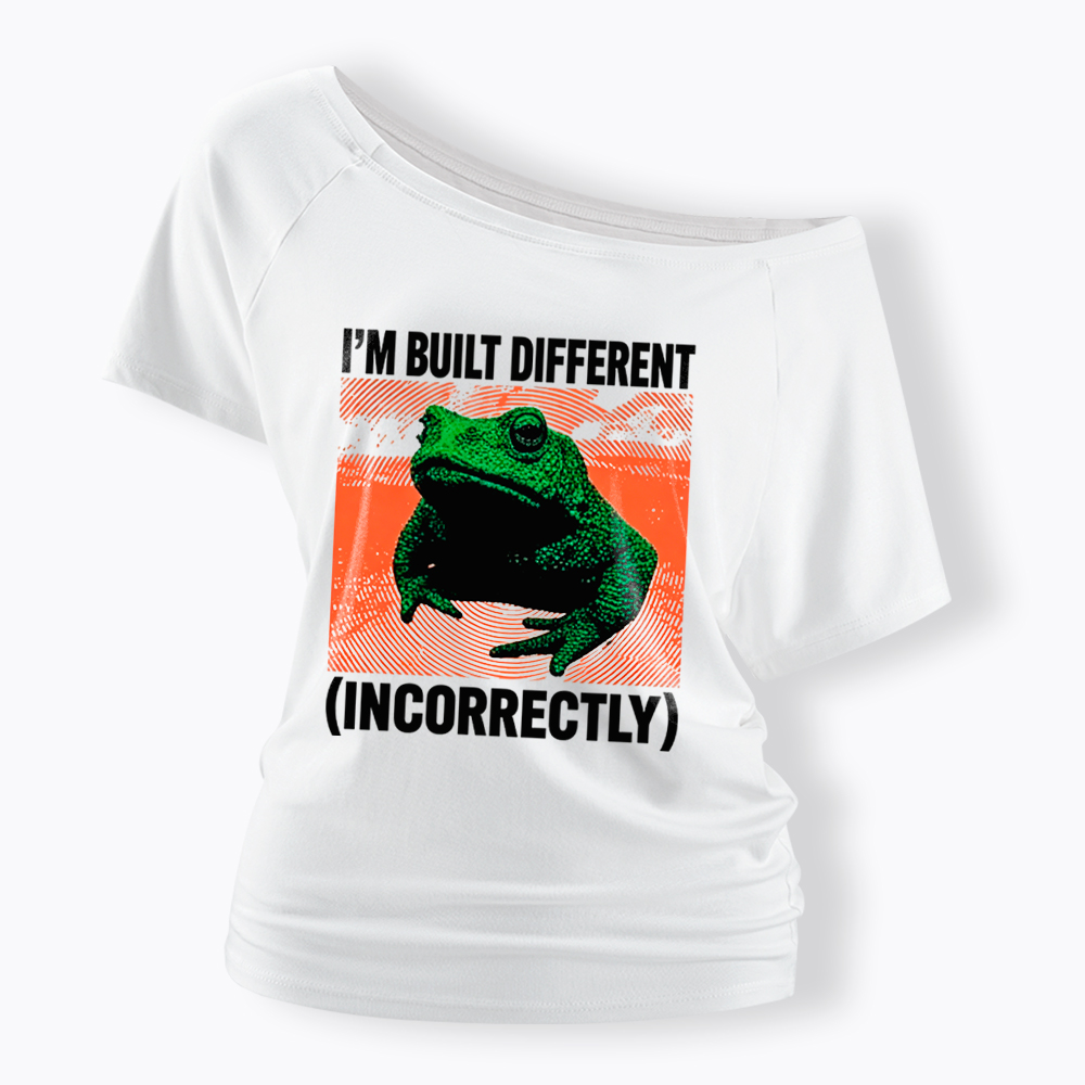 I'm Built Differently Incorrectly Off Shoulder T-Shirt