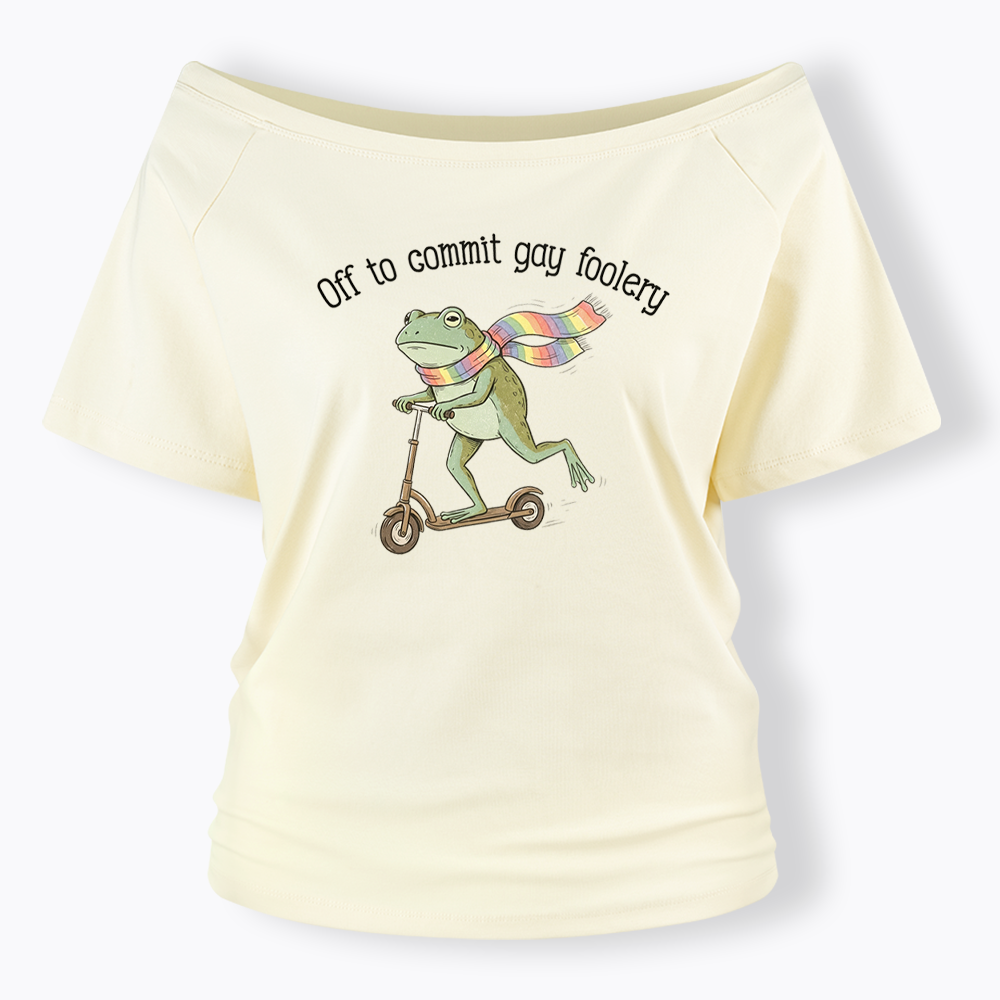 Off To Commit Gay Foolery Off Shoulder T-shirt