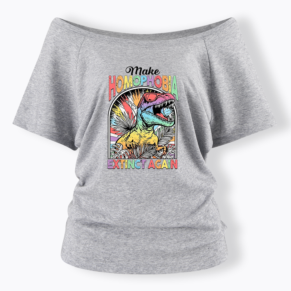 Make Homophobia Extinct Off Shoulder T-shirt