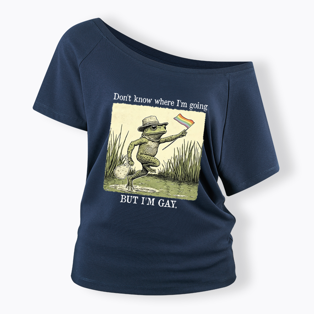 Don't know where I'm going Off Shoulder T-shirt
