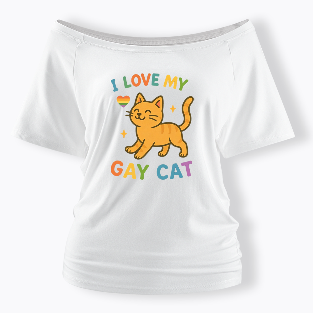 I Love My Gay Cat Off Shoulder T-shirt