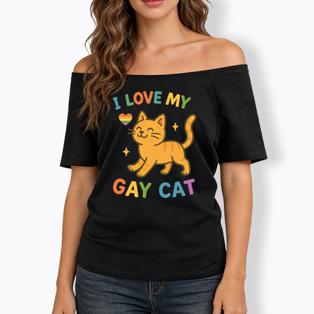I Love My Gay Cat Off Shoulder T-shirt