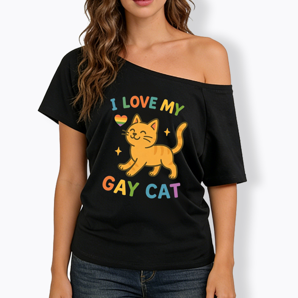I Love My Gay Cat Off Shoulder T-shirt