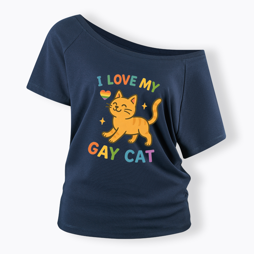 I Love My Gay Cat Off Shoulder T-shirt