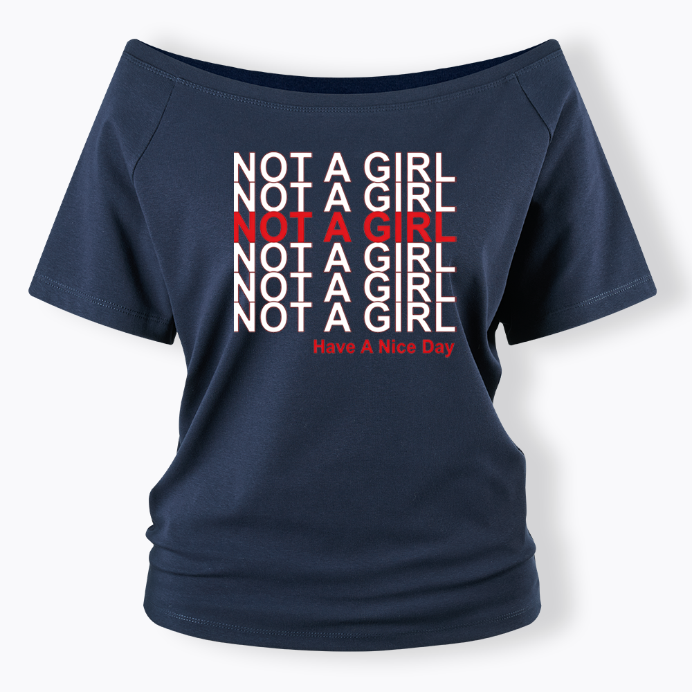 Not A Girl Off Shoulder T-shirt