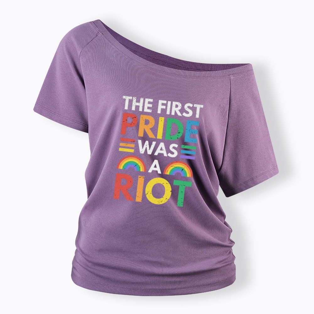 The First Pride Was A Riot Off Shoulder T-shirt