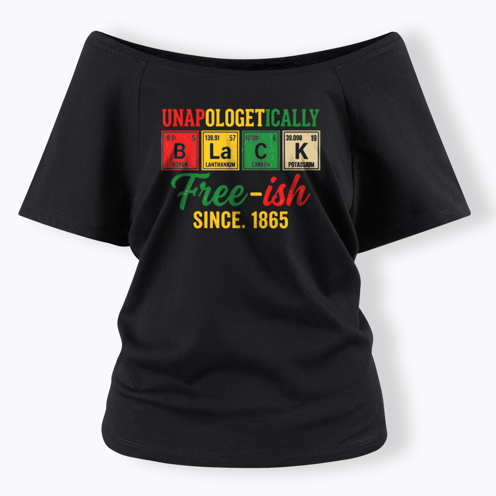 Unapologetically Black Periodic Table Off Shoulder T-shirt