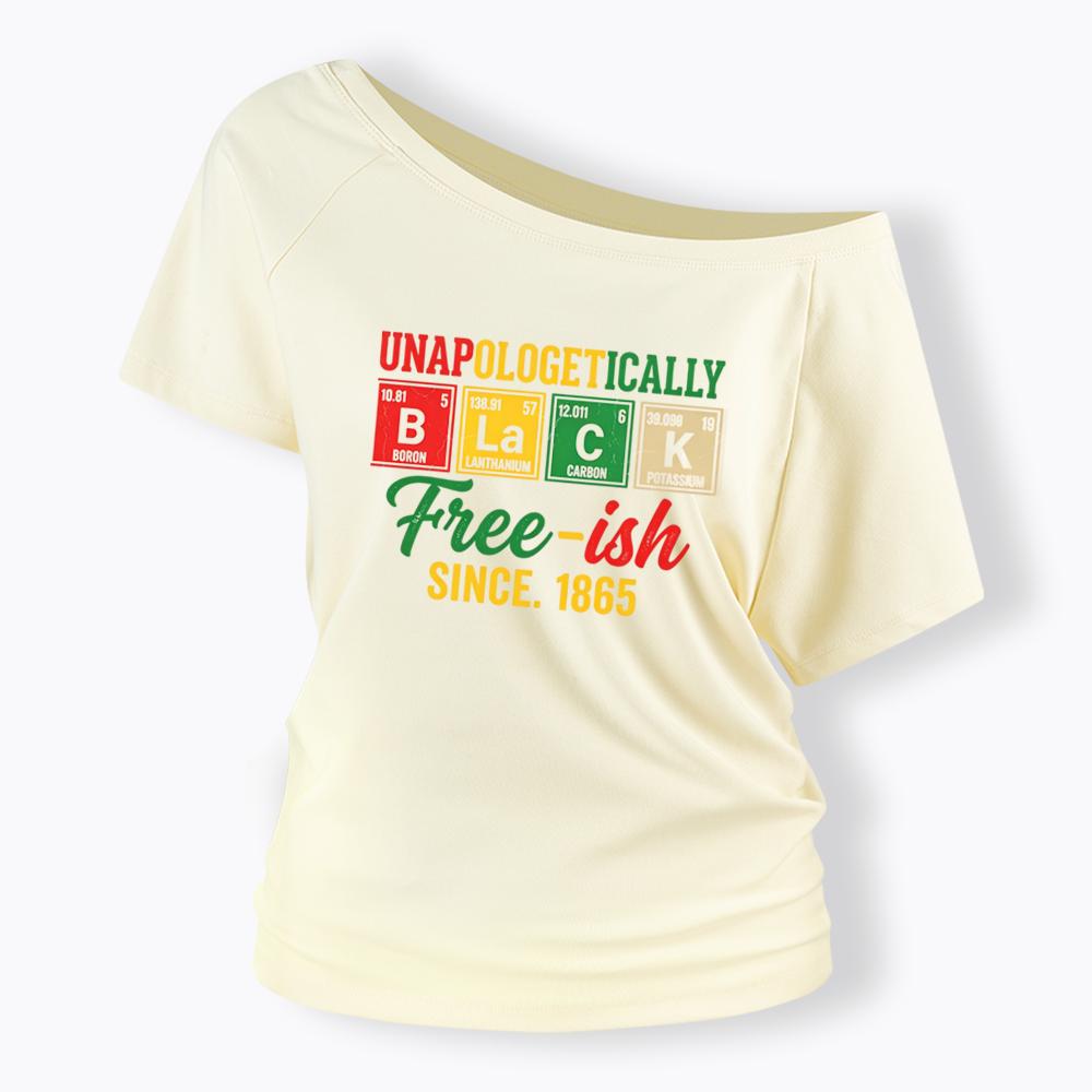 Unapologetically Black Periodic Table Off Shoulder T-shirt
