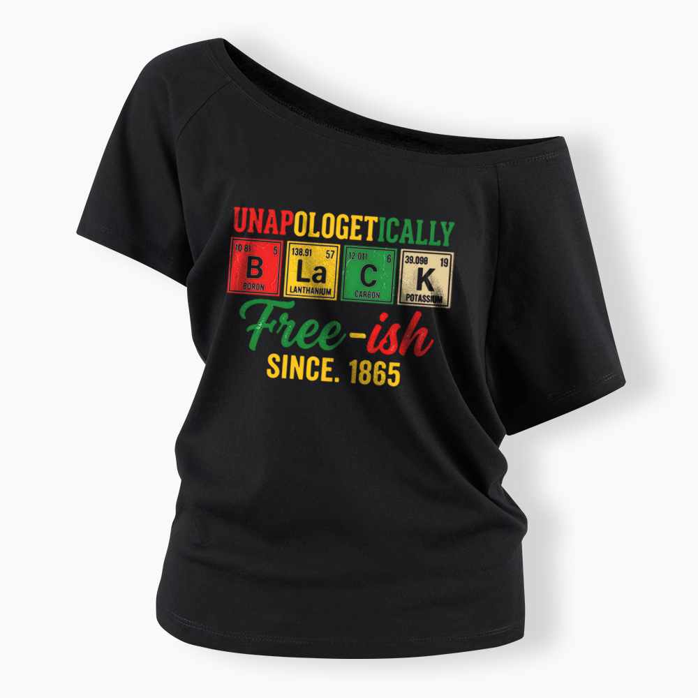 Unapologetically Black Periodic Table Off Shoulder T-shirt