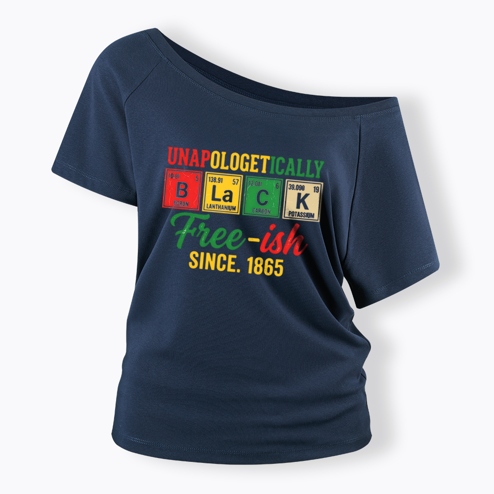 Unapologetically Black Periodic Table Off Shoulder T-shirt
