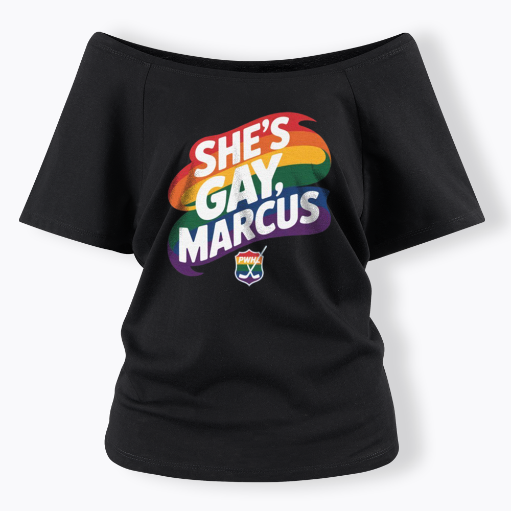 She's Gay Marcus Off Shoulder T-shirt