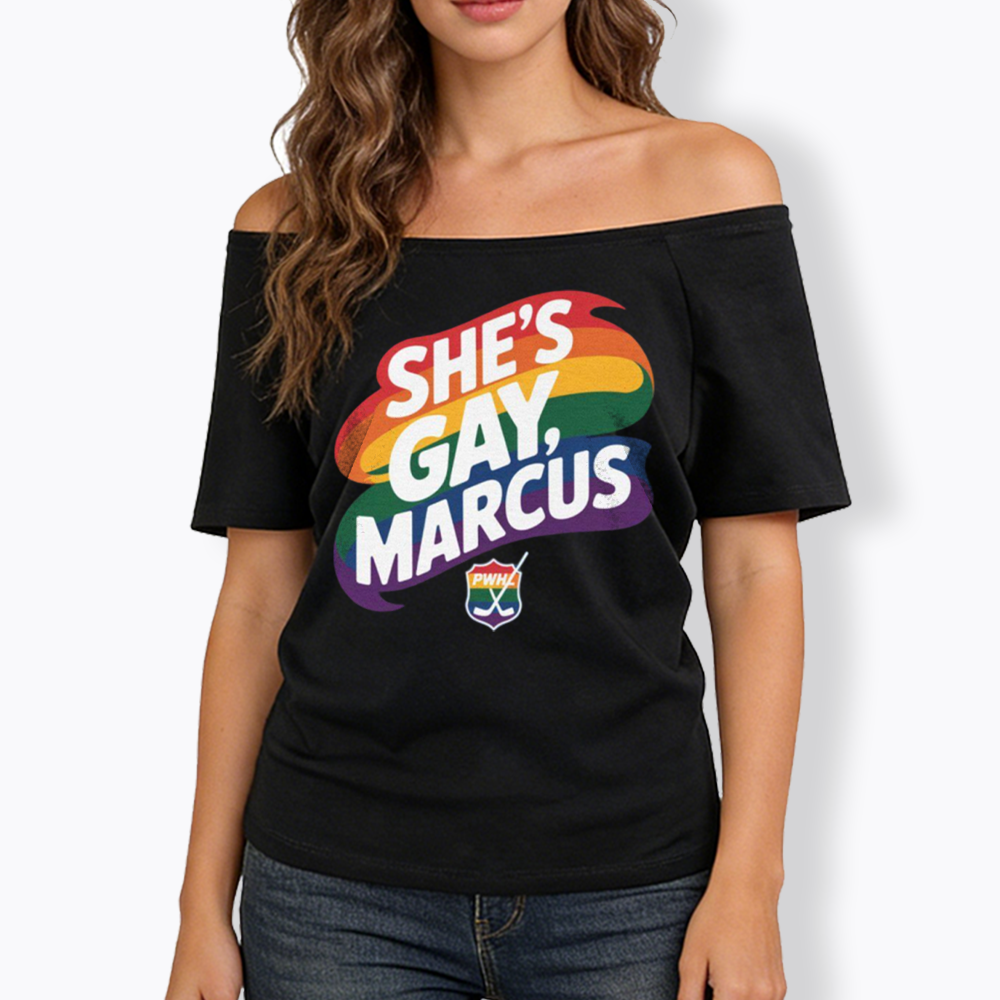 She's Gay Marcus Off Shoulder T-shirt