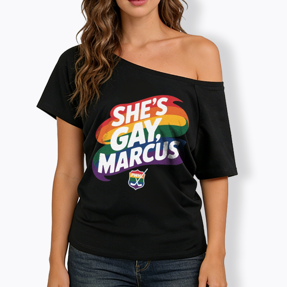 She's Gay Marcus Off Shoulder T-shirt