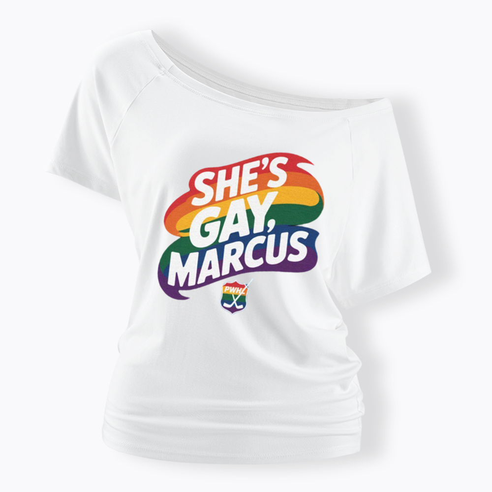 She's Gay Marcus Off Shoulder T-shirt