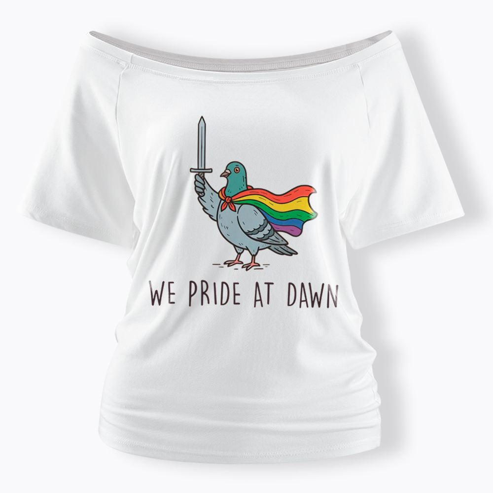 We Pride At Dawn Off Shoulder T-Shirt