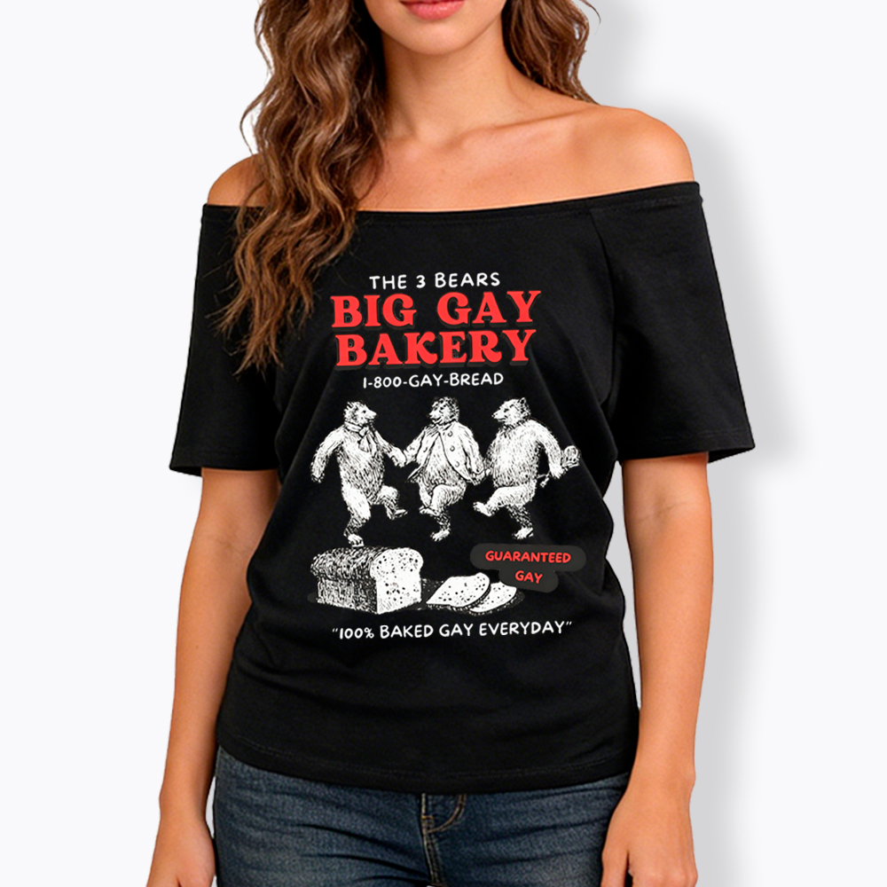3 Bears Big Gay Bakery Off Shoulder T-Shirt