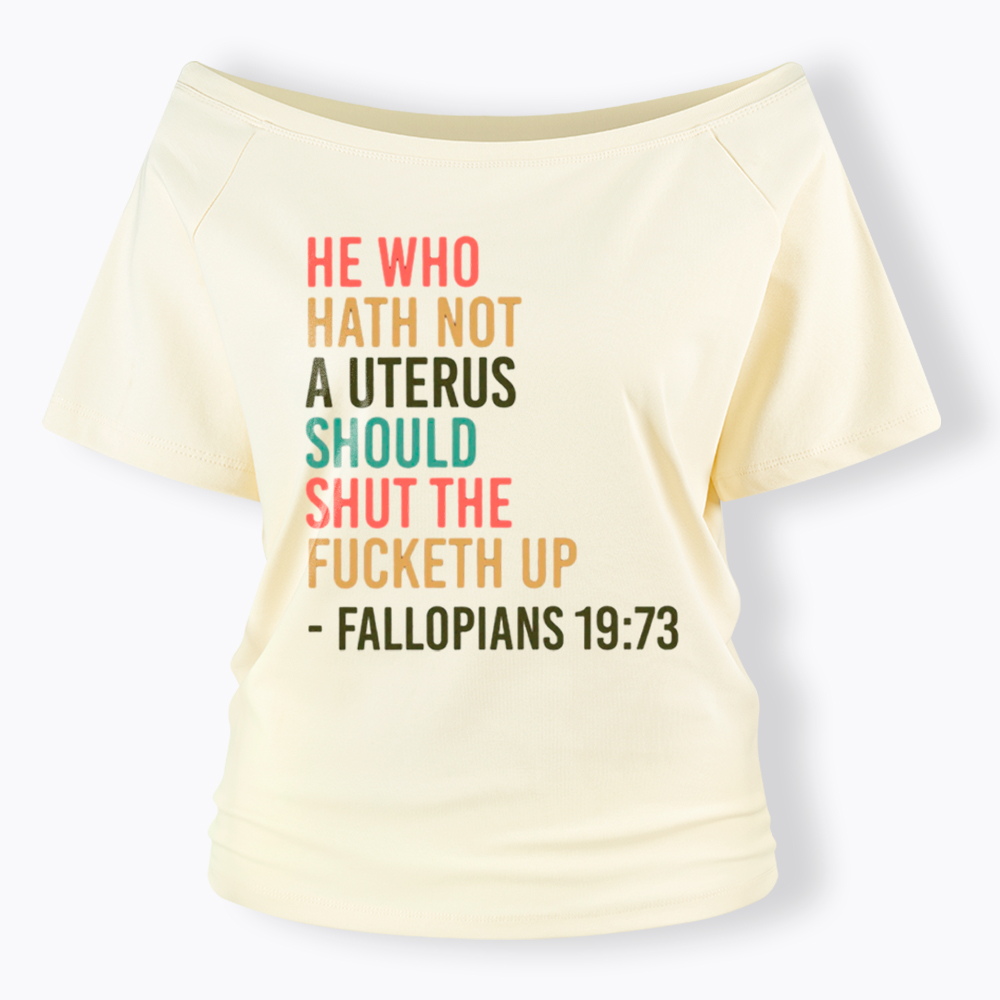 Pro Choice Feminist Women Rights Off Shoulder T-Shirt