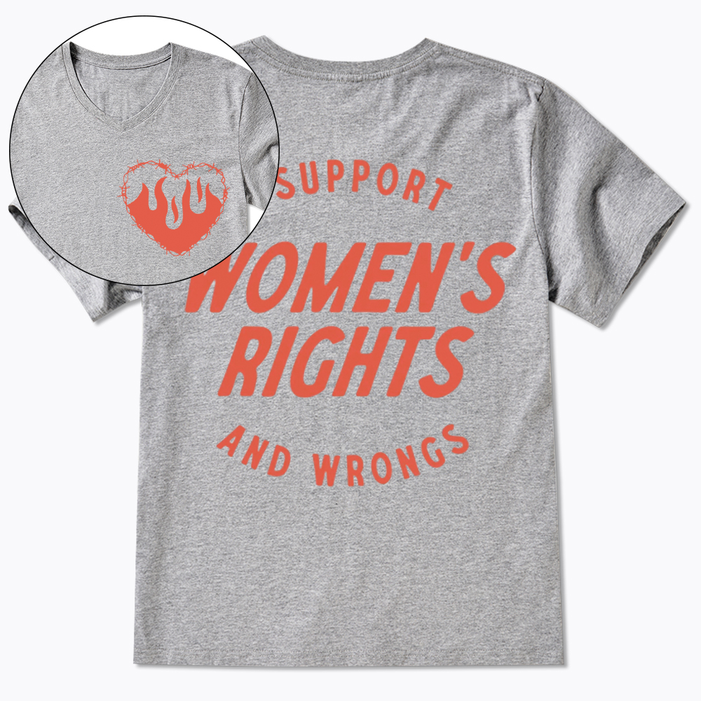 I Support Womens Rights And Wrongs V-Neck Classic T-Shirt