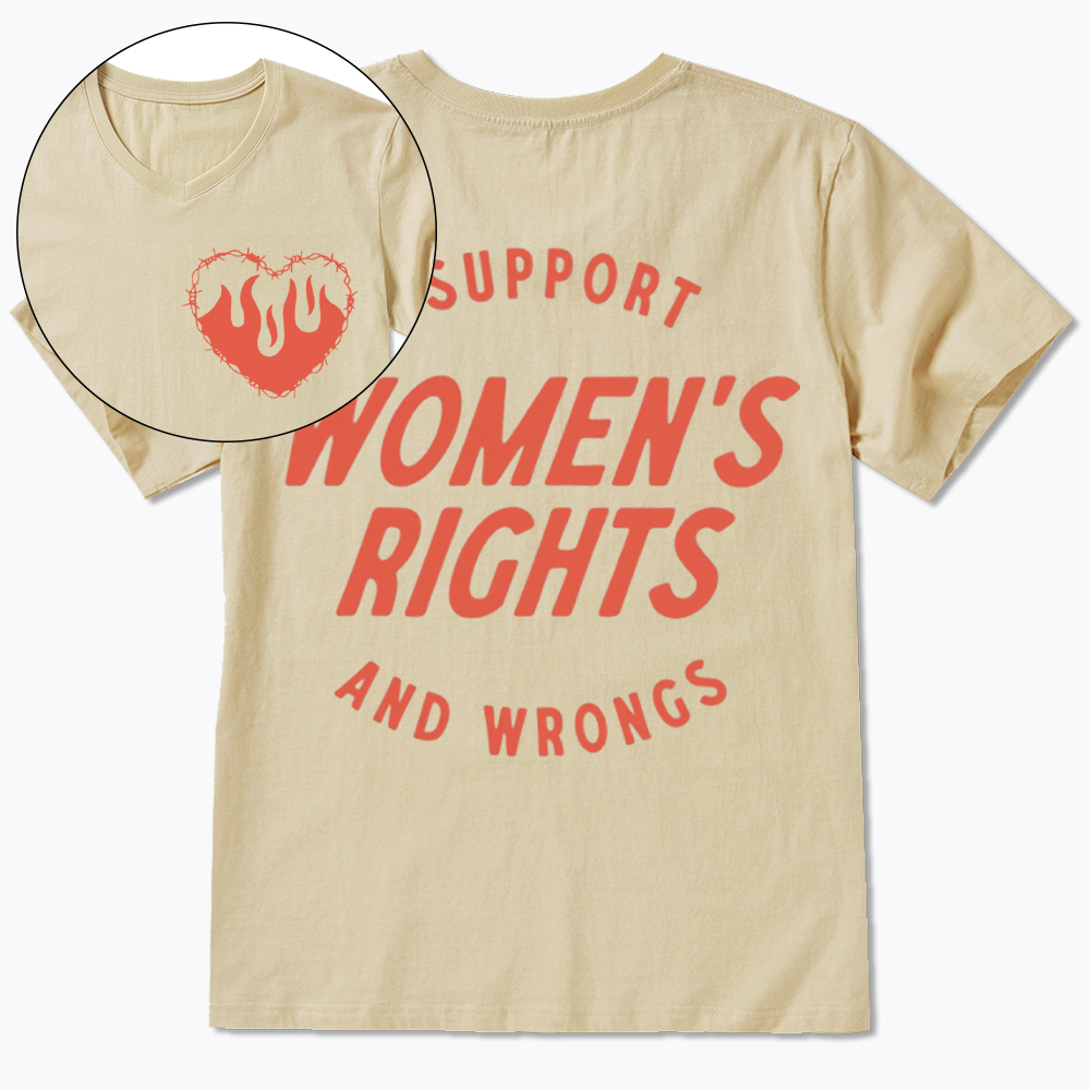 I Support Womens Rights And Wrongs V-Neck Classic T-Shirt