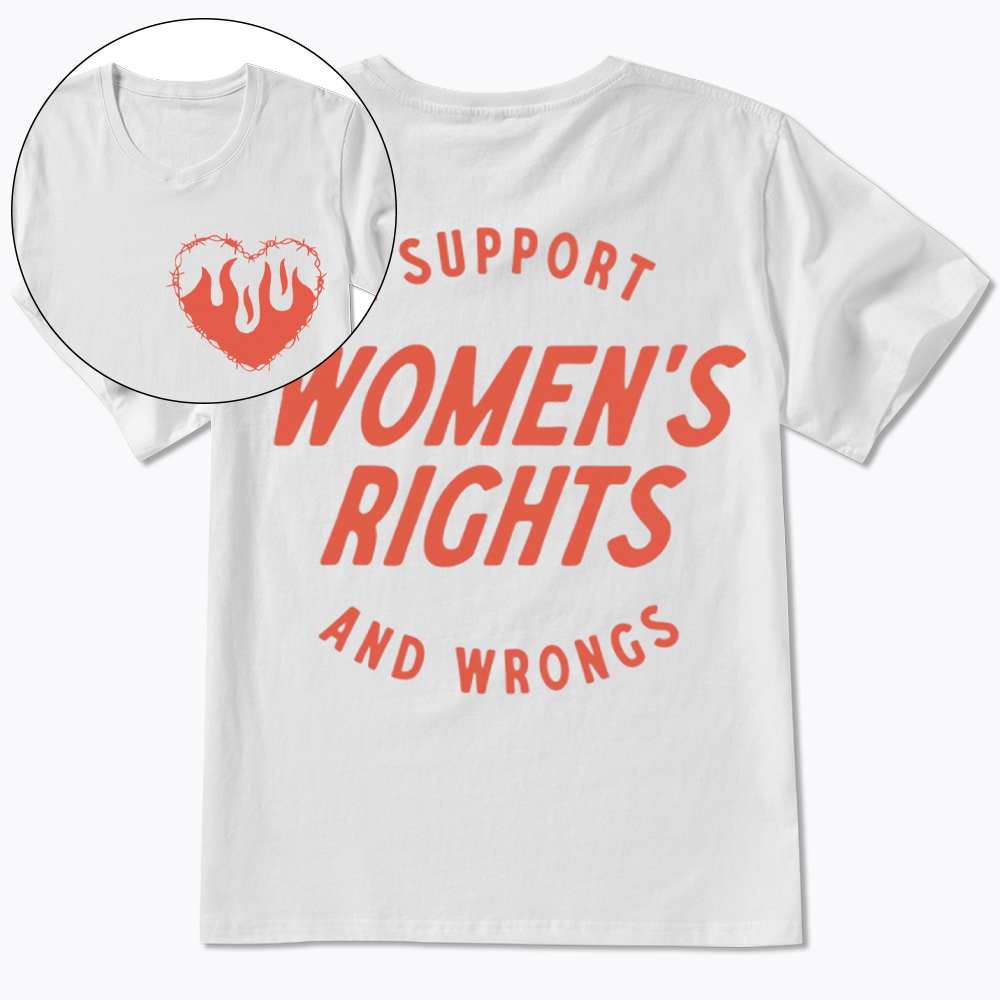 I Support Womens Rights And Wrongs V-Neck Classic T-Shirt
