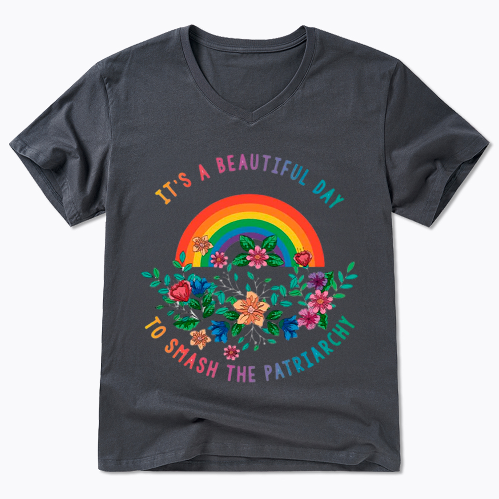 It's a Beautiful Day to Smash the Patriarchy V-Neck Classic T-Shirt