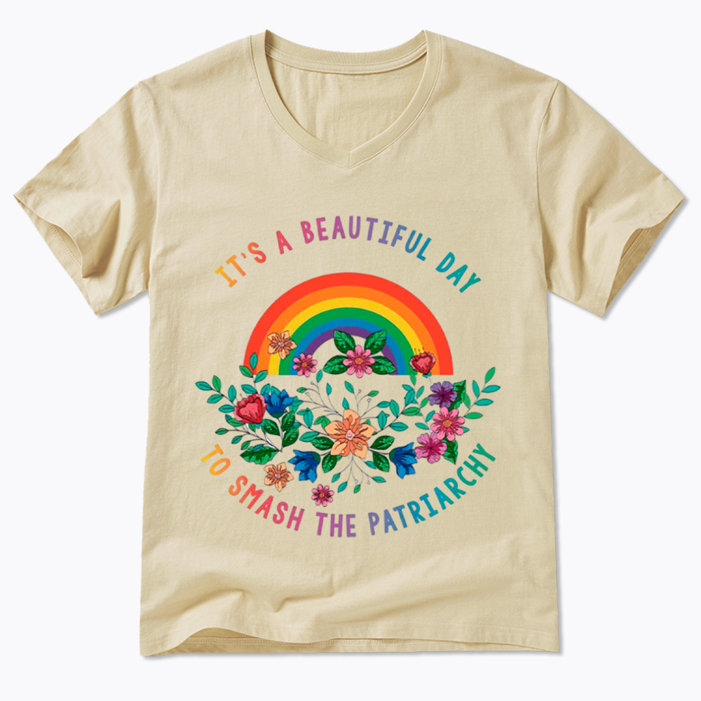 It's a Beautiful Day to Smash the Patriarchy V-Neck Classic T-Shirt