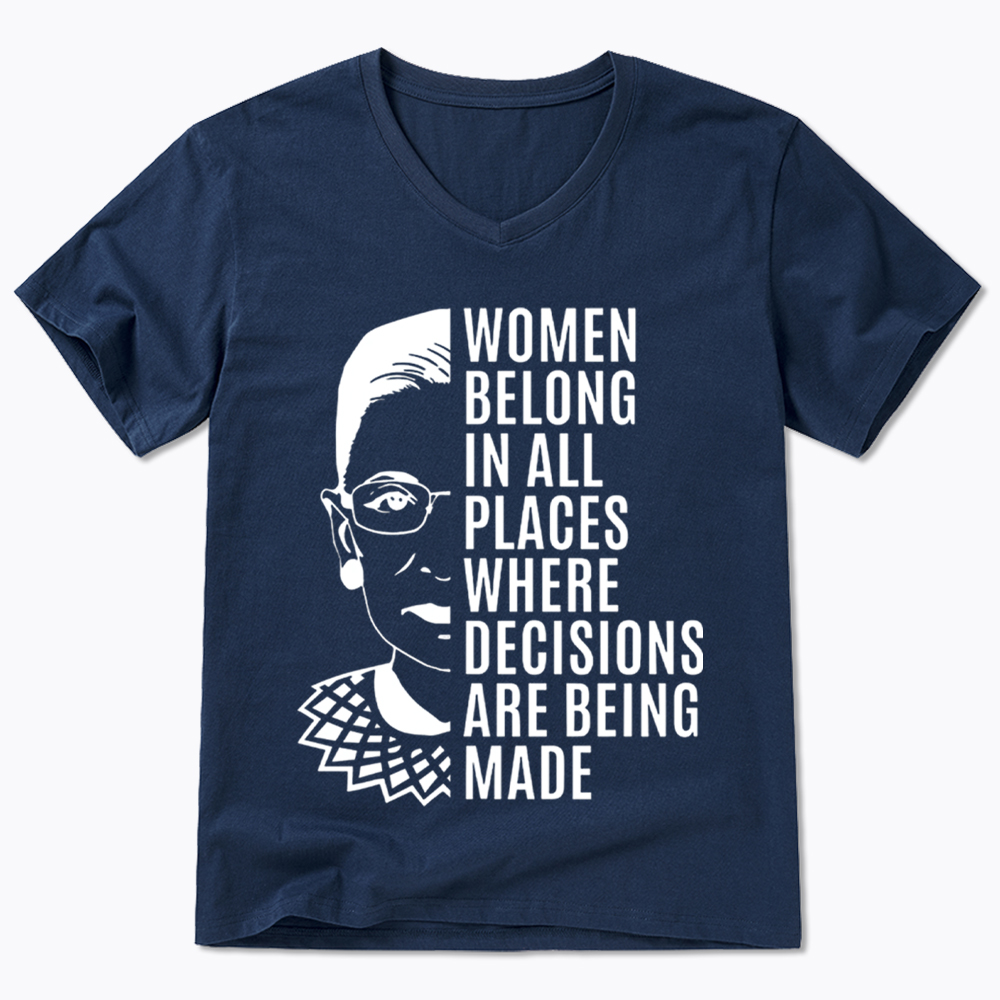 Women Belong in All Places Notorious RBG V-Neck Classic T-Shirt