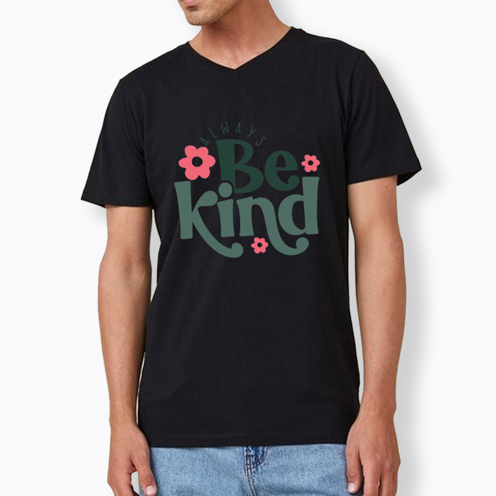 Always Be Kind V-Neck Classic T-Shirt