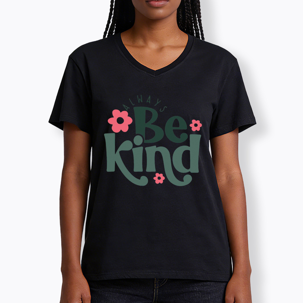 Always Be Kind V-Neck Classic T-Shirt