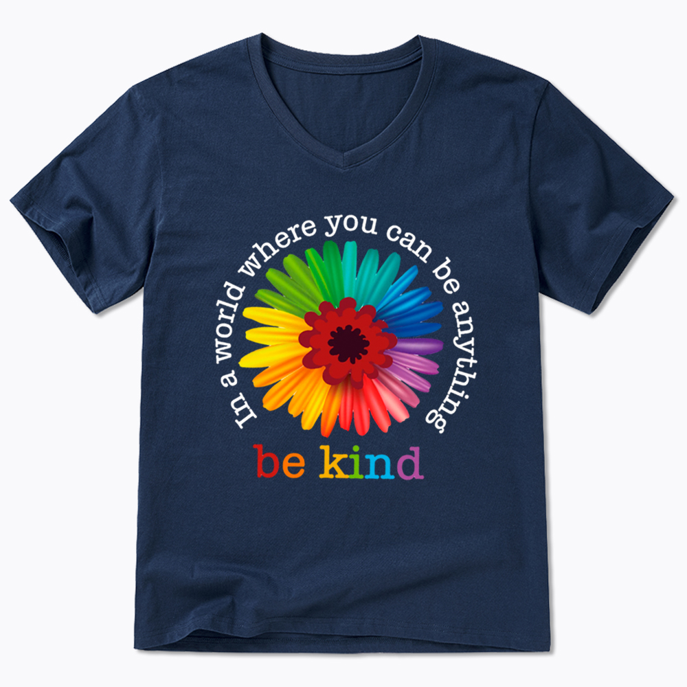 In a World Where You Can be Anything be Kind V-Neck Classic T-Shirt