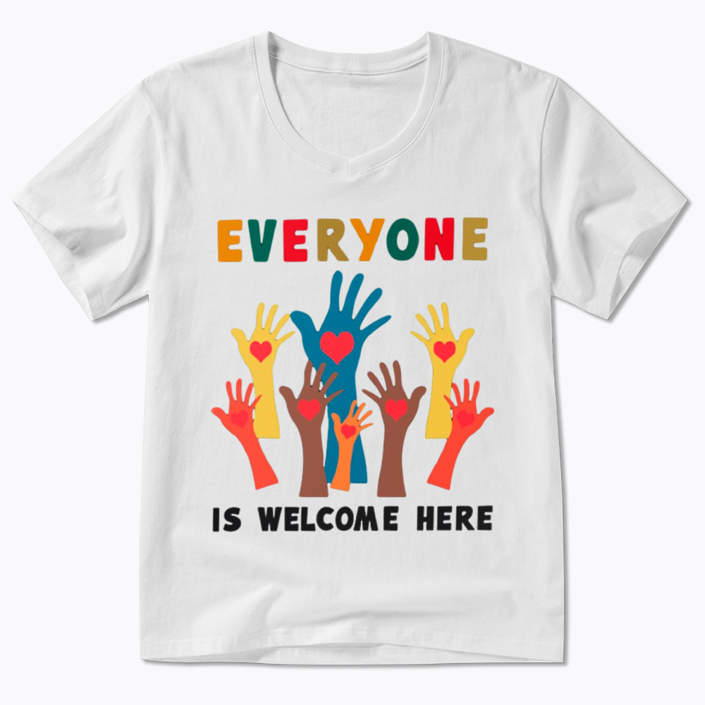 Everyone Is Welcome Here V-Neck Classic T-Shirt