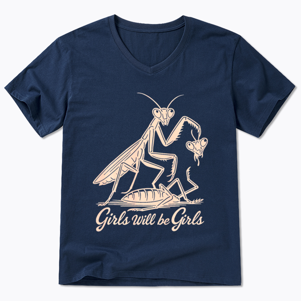 Girls Will Be Girls V-Neck Classic T-Shirt