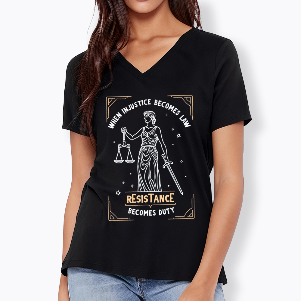 When Injustice Becomes Law Resistance Becomes Duty V-Neck Classic T-Shirt
