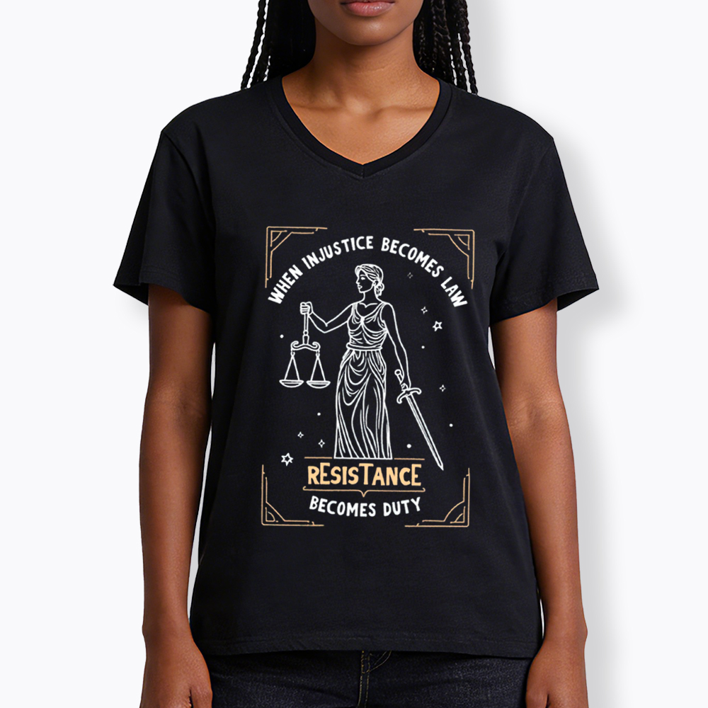 When Injustice Becomes Law Resistance Becomes Duty V-Neck Classic T-Shirt