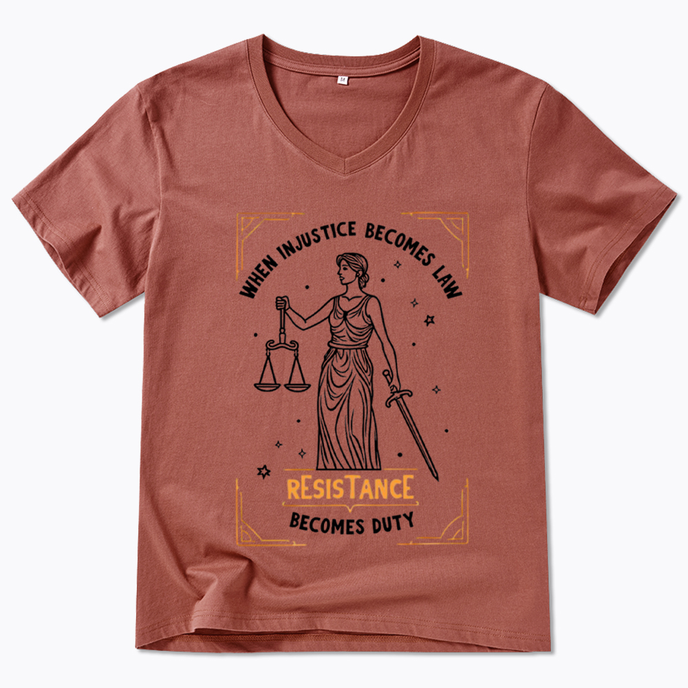 When Injustice Becomes Law Resistance Becomes Duty V-Neck Classic T-Shirt