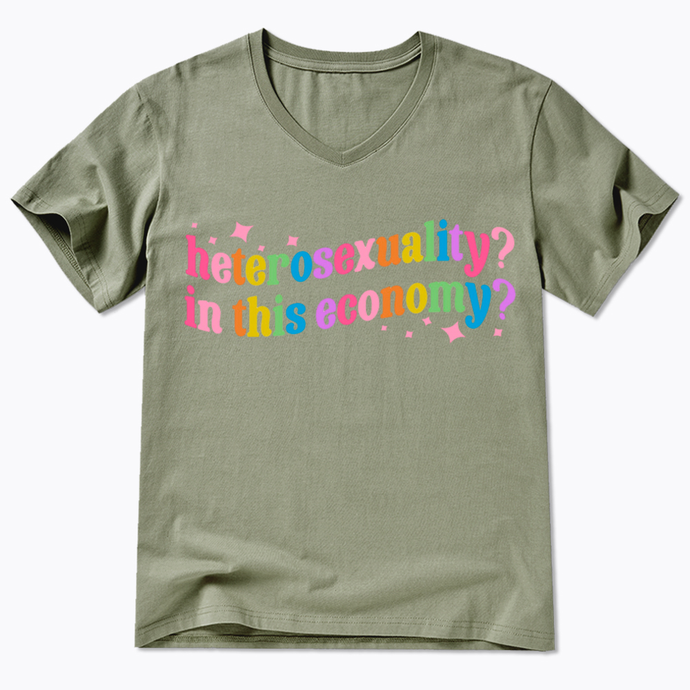 Heterosexuality in This Economy V-Neck Classic T-Shirt