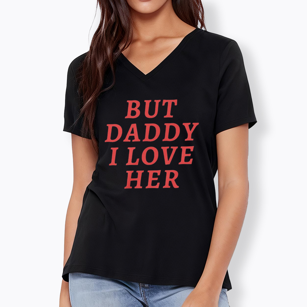 But Daddy I love Her Pride V-Neck Classic T-Shirt