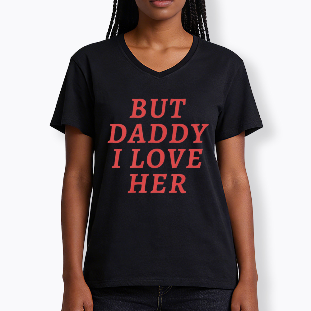 But Daddy I love Her Pride V-Neck Classic T-Shirt