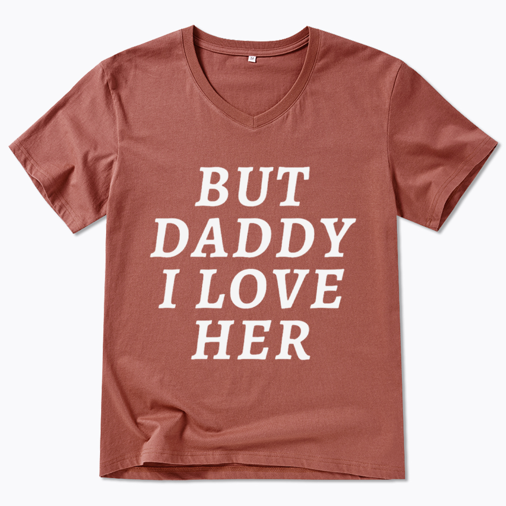 But Daddy I love Her Pride V-Neck Classic T-Shirt