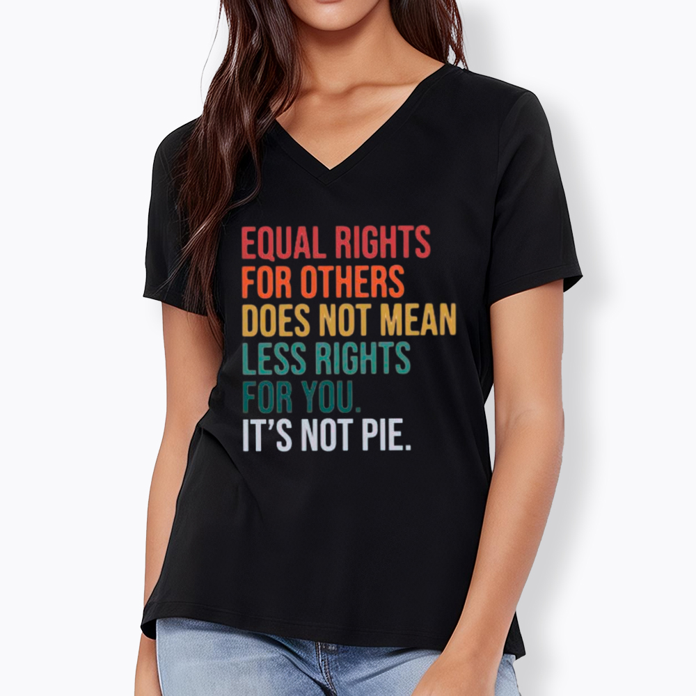 Equal Rights for Others Does Not Mean Less Rights for You V-Neck Classic T-Shirt