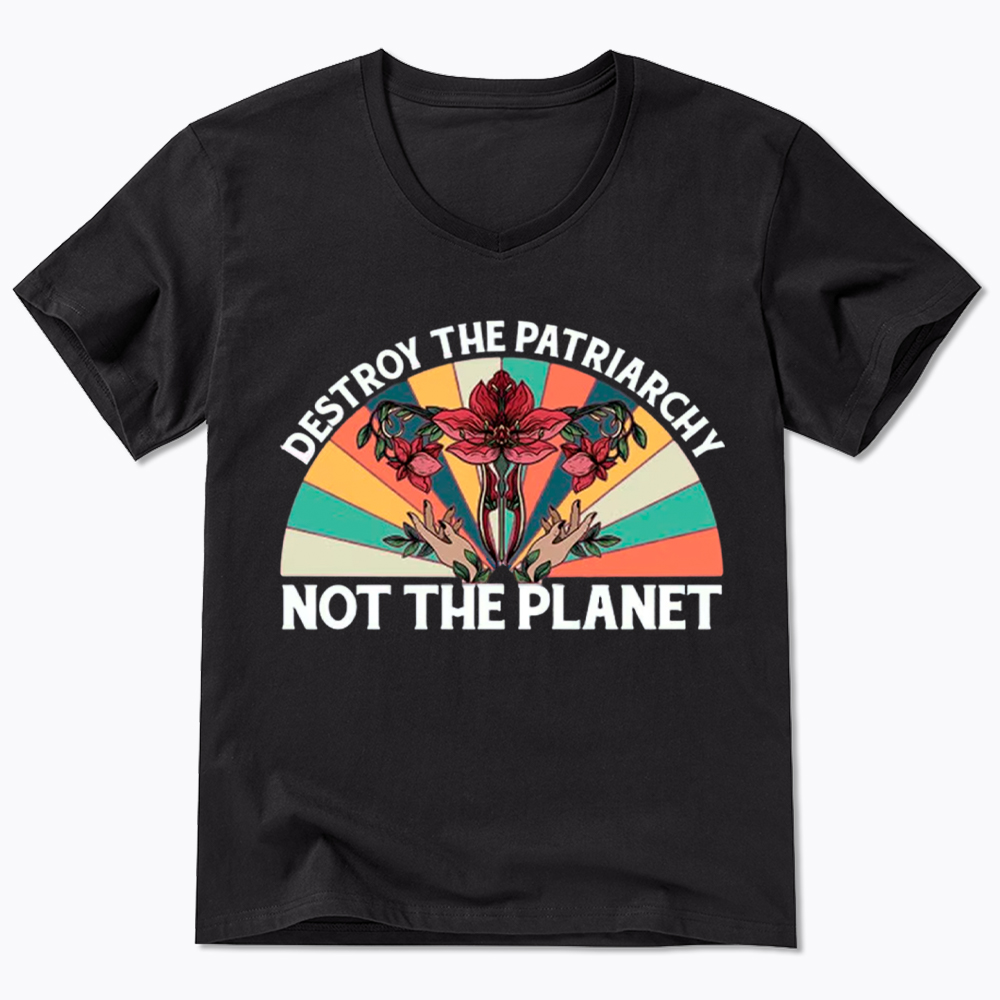 Destroy The Patriarchy Feminist Rights V-Neck Classic T-Shirt