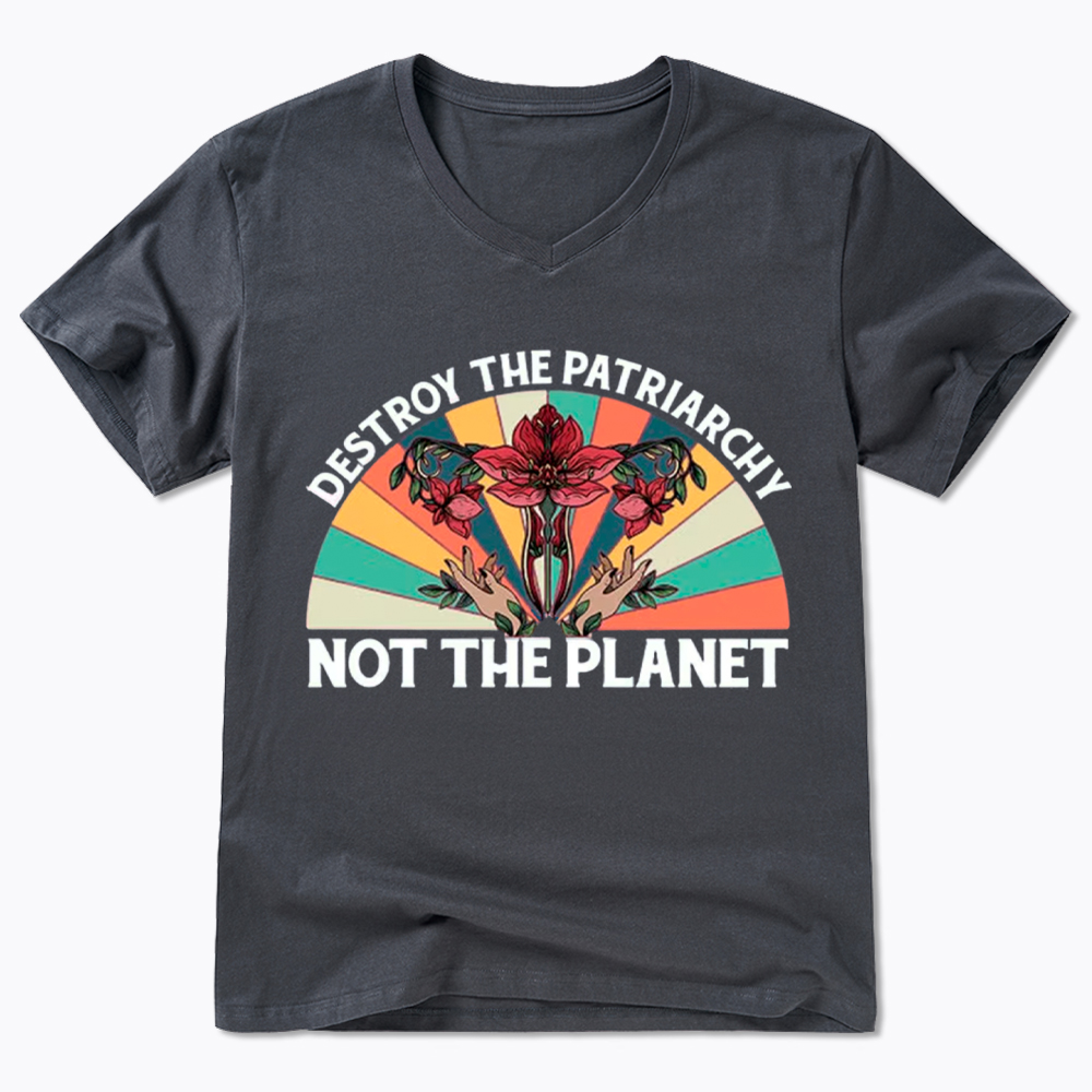 Destroy The Patriarchy Feminist Rights V-Neck Classic T-Shirt