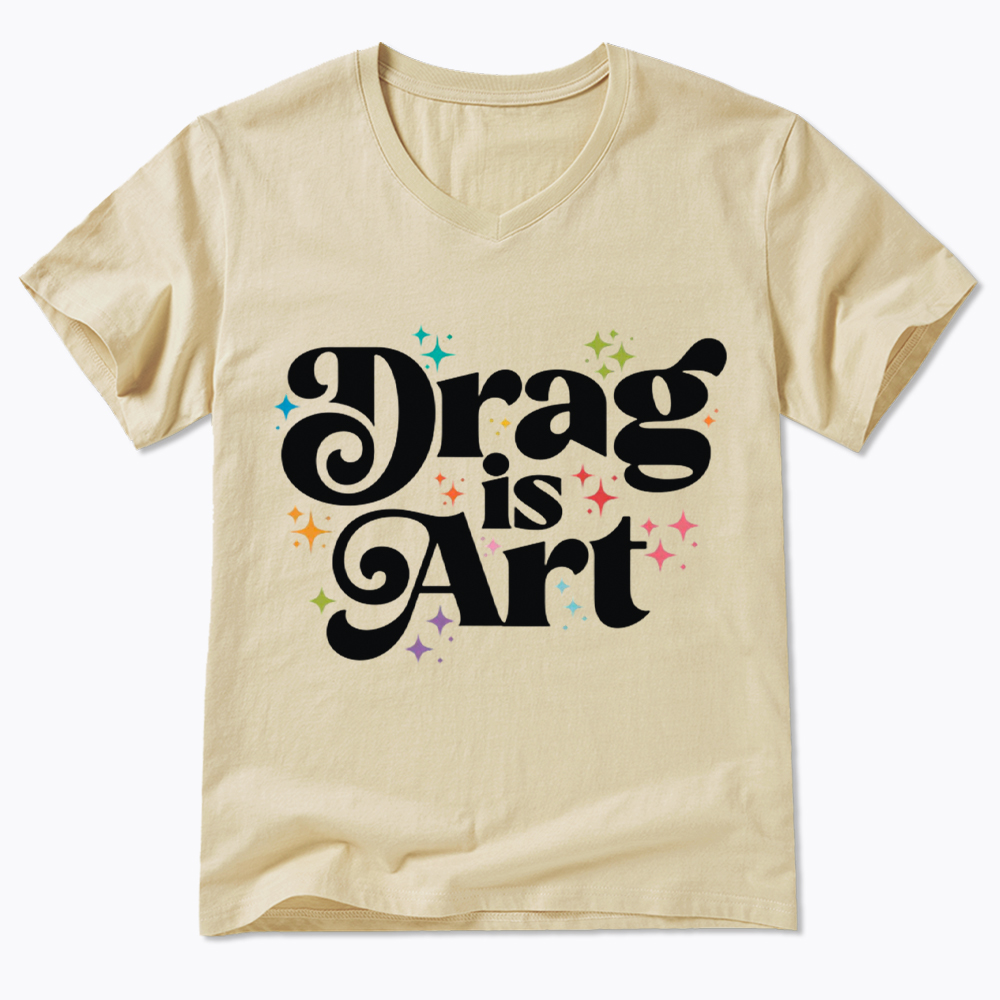 Drag is Art V-Neck Classic T-Shirt