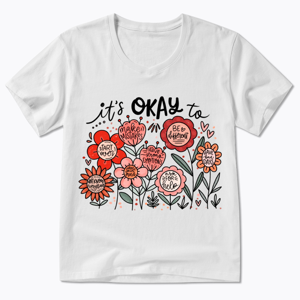 It's Okay Floral Mental Health Motivational V-Neck Classic T-Shirt