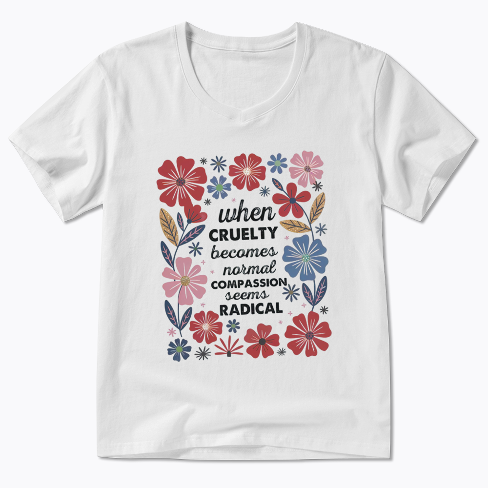 Radicalized by basic decency V-Neck V-Neck Classic T-Shirtss